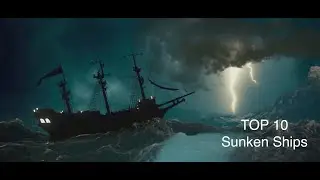 Top 10 Sunken Ship Mysteries: Unveiling Their Enigmatic Fates