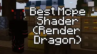 Best Mcpe Shader (Render Dragon)