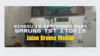 suasana warung tst Itdris jalan Bromo Medan #warungtstitdris #warungchannel #kuliner
