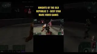 Knights of the Old Republic 2 - Best Star Wars Video Games