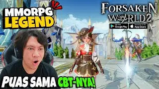 Nyobain CBT Sekuel Game Legendaris di 2024 - Forsaken World 2 (Android)