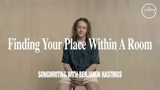 Songwriting with Benjamin William Hastings