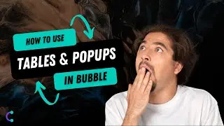 How To Use Tables & Popups In Bubble Apps | Bubble App Development Tutorials