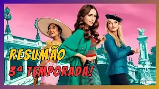 RESUMO EMILY EM PARIS l 3ª TEMPORADA!