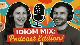 Speak Like a Native: 10 fun  Essential English Idioms for Beginners Explained | English podcast