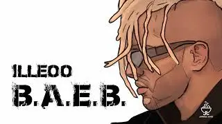iLLEOo - B.A.E.B. | Official Audio Release