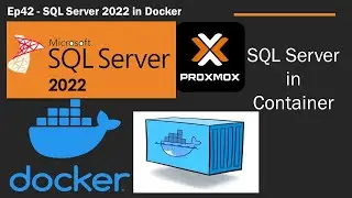 Docker series:ep-42 - SQL Server 2022 in Container