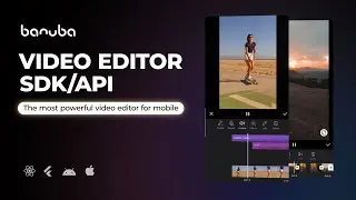 Video Editor SDK by Banuba