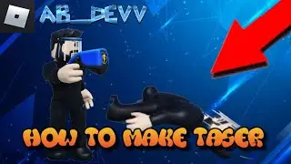 Roblox Studio How to Make a TASER