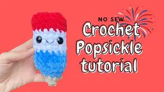 Easy, beginner no sew crochet pop sickle tutorial