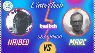 L'InterTech 2 avec Marc