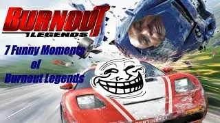burnout legent : 7 funny moments of burnout (meme)