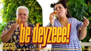Be Deyzeee! :)