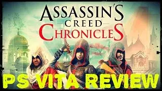 Assassin's Creed Chronicles PS VITA Review