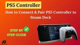How to Connect & Pair PS5 Controller to Steam Deck – Easiest Method  [2026]