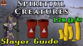 OSRS Spiritual Creatures 1.2m/hr Slayer Guide