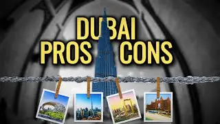 Pros and Cons of living in Dubai