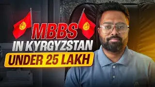 MBBS In Kyrgyzstan Under 25 Lakhs 