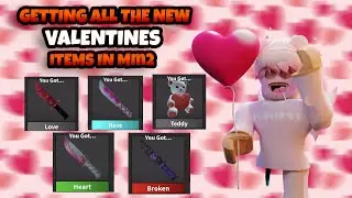 getting all the NEW VALENTINES items in MM2