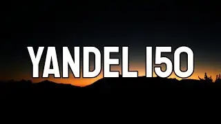 Yandel, Feid   Yandel 150 Letra Lyrics   Resistencia