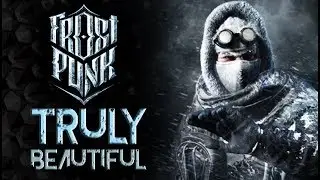 Frostpunk - Time To Check It Out
