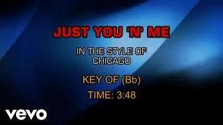 Chicago - Just You And Me (Karaoke)