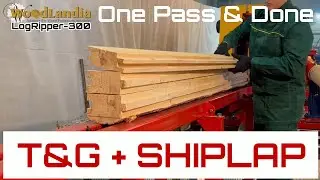 Shiplap + Tong & Grove on LogRipper-300.