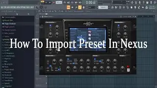 How To Import Preset In Nexus
