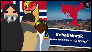 What is Kebabnorsk (Kebab-Norwegian) | Norway's Newest Language?