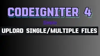 CodeIgniter 4 Upload Single File and Multiple Files 