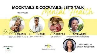 Mocktails & Cocktails Series; Let's Talk Mental Health