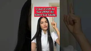 O QUE A COR DA SUA URINA DIZ SOBRE SUA SAÚDE 