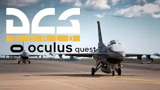 First Time VR DCS World | Oculus Quest 2