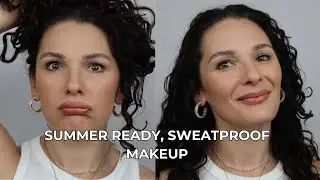 Long Lasting, Minimalist Summer Makeup