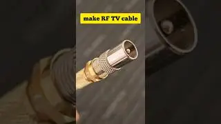 make RF TV cable 