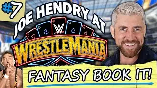 Joe Hendry's WrestleMania Match! | Fantasy Book It!