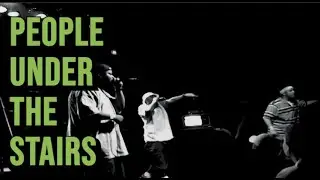 People Under The Stairs - INTRO - Arizona 2004 - Remastered Audio & Video 2024 - Double K - Thes One