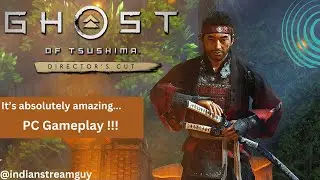GHOST OF TSUSHIMA : Director's Cut PC Full Gameplay  [ No Commentary]. I played so you don't have to