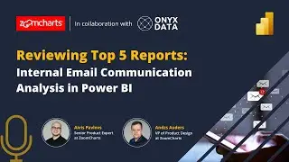 Uncover Email Trends with the Top 5 Power BI reports | ZoomCharts & Onyx Data #DataDNA Webinar