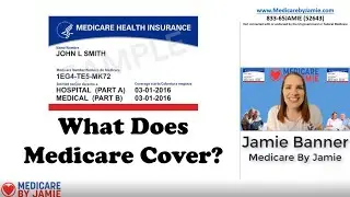 What Does Medicare Cover? Find Out How Medicare Works!
