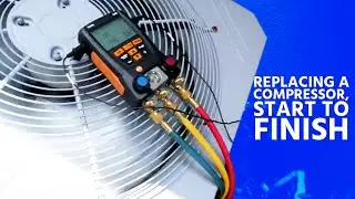 Replacing a Compressor, Start to Finish