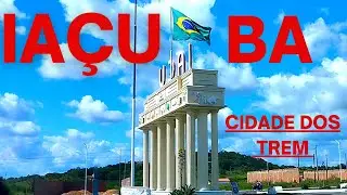 IAÇU-BA - A CIDADE FERROVIÁRIA DA CHAPADA DIAMANTINA