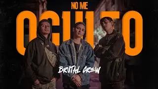 No me oculto | Brutal Crew