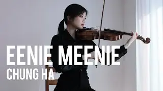 청하(CHUNG HA)  'EENIE MEENIE' - Viola Cover