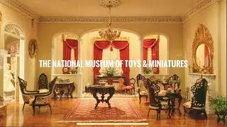 The National Museum of Toys &  Miniatures in Kansas City, Missouri