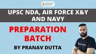 UPSC NDA,  Air Force Group X & Y and Navy Preparation Batch by Pranav Dutta | wifistudy Defence