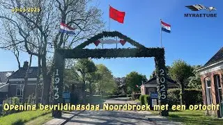 Opening bevrijdingsdag 2025 Noordbroek met een optocht
