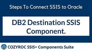DB2 Destination SSIS Component. Steps To Connect SSIS to Oracle