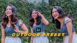 LIGHTROOM OUTDOOR PRESET | Lightroom preset | How to edit Lightroom photos | Free Lightroom preset |