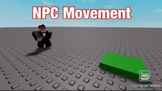 How To Make an NPC Move